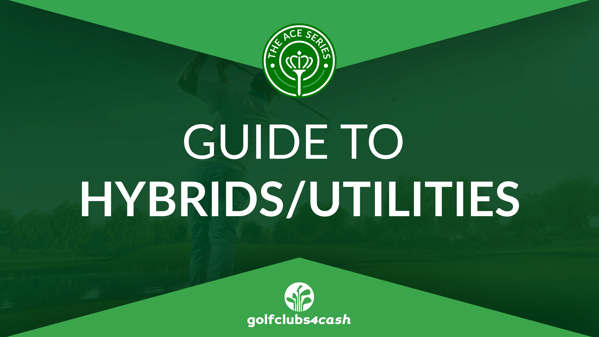 The Ace Series: Your complete, in-depth guide to hybrids and utilities